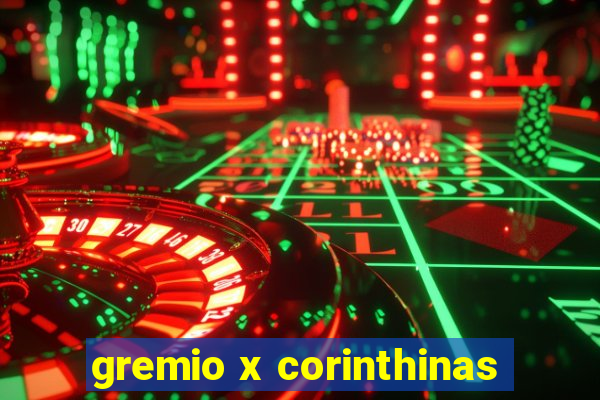 gremio x corinthinas