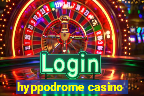 hyppodrome casino