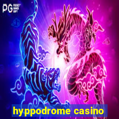 hyppodrome casino