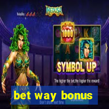 bet way bonus