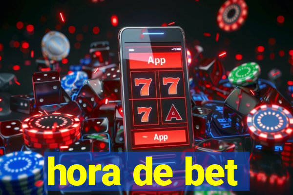 hora de bet