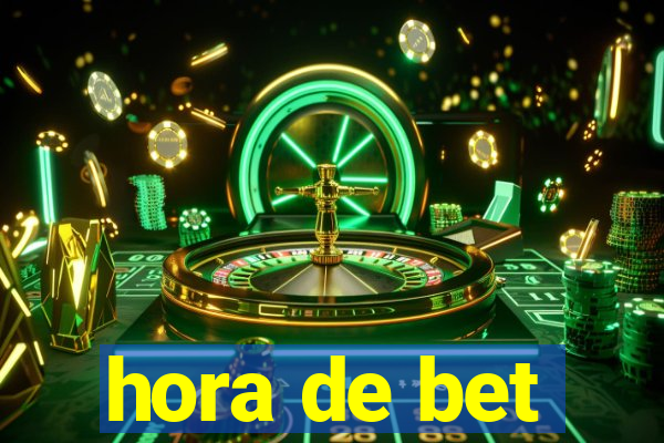 hora de bet