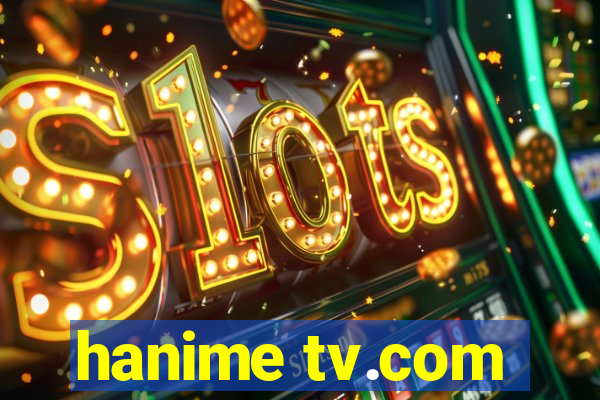 hanime tv.com