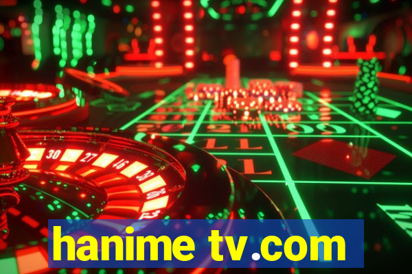 hanime tv.com