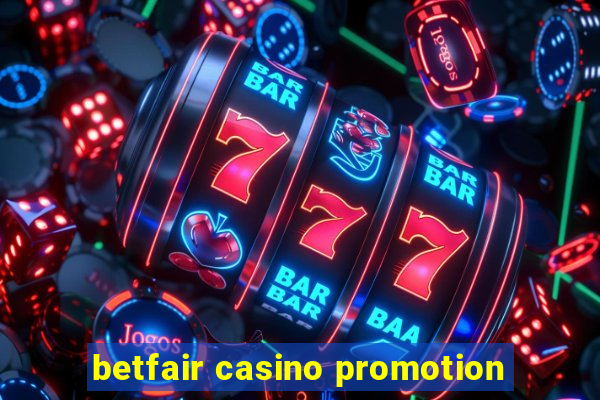 betfair casino promotion