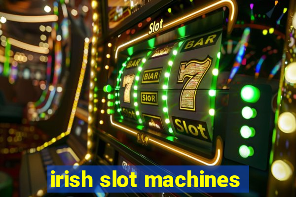 irish slot machines