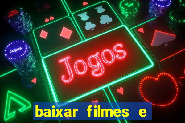 baixar filmes e series mp4