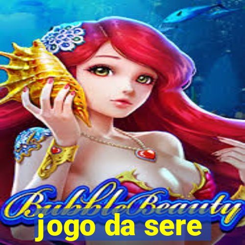 jogo da sere