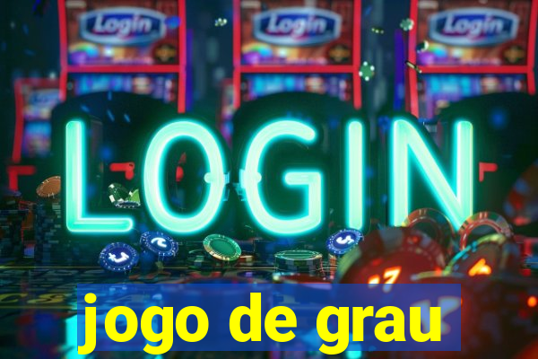 jogo de grau