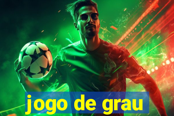 jogo de grau