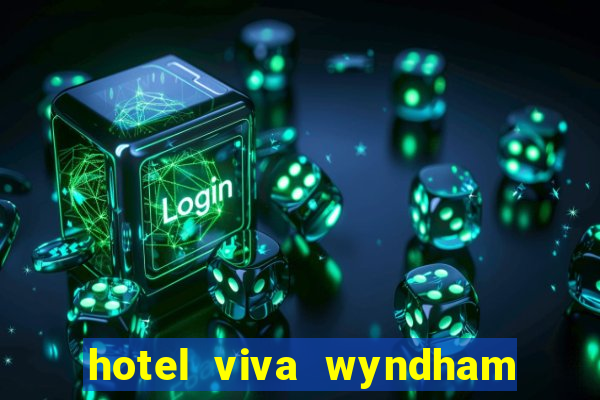 hotel viva wyndham fortuna beach