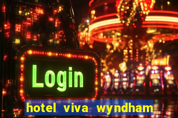 hotel viva wyndham fortuna beach