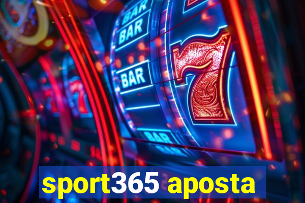 sport365 aposta