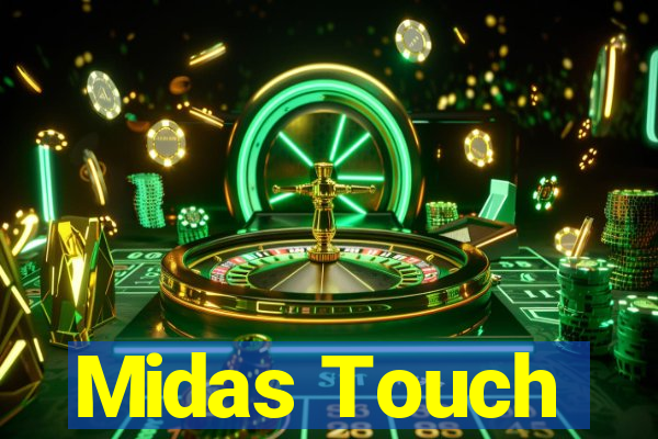 Midas Touch