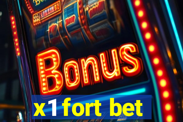 x1 fort bet