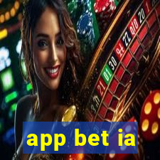 app bet ia