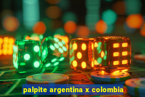 palpite argentina x colombia