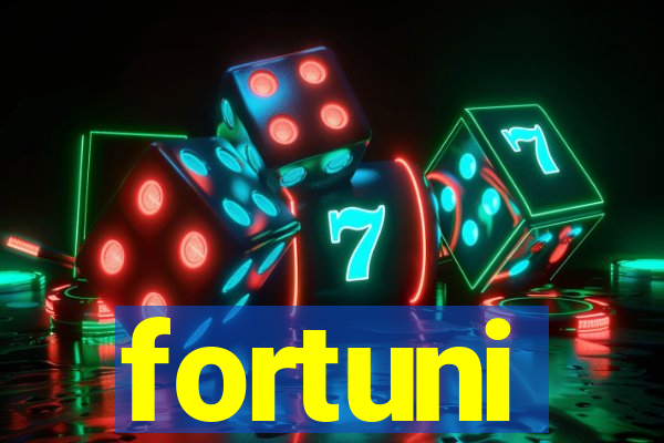 fortuni