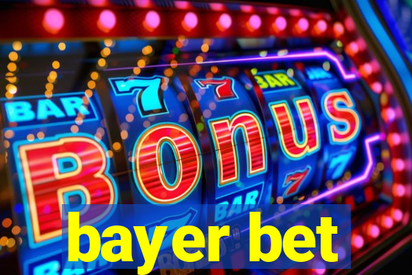 bayer bet