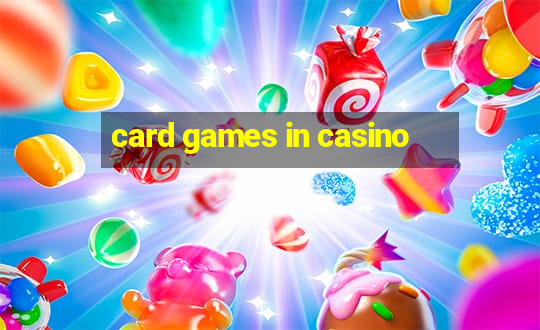 card games in casino