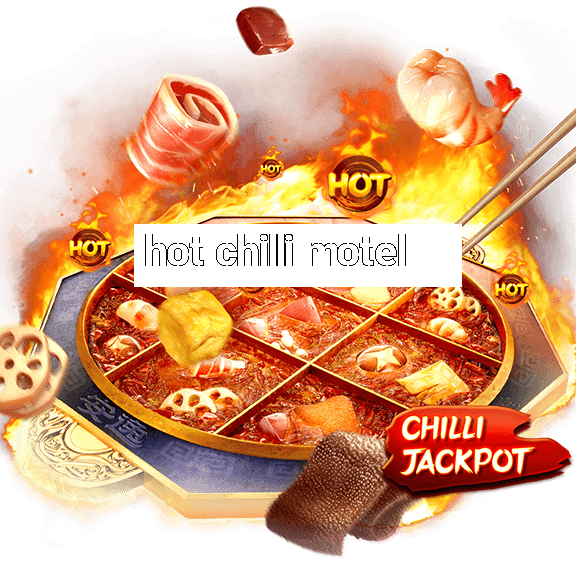 hot chilli motel