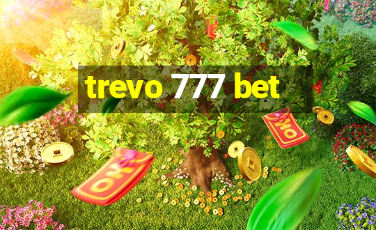 trevo 777 bet