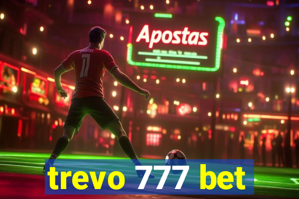 trevo 777 bet