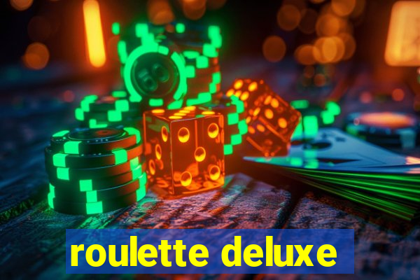 roulette deluxe