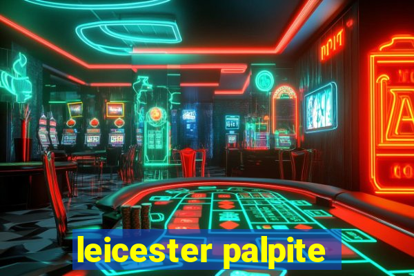 leicester palpite