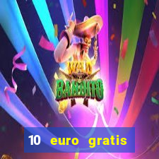 10 euro gratis ohne einzahlung casino