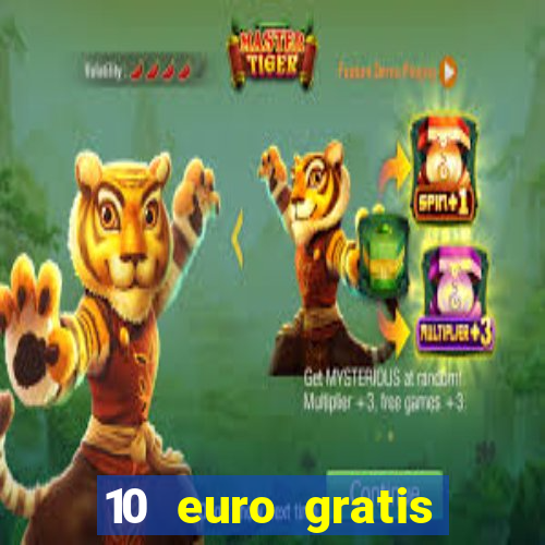 10 euro gratis ohne einzahlung casino