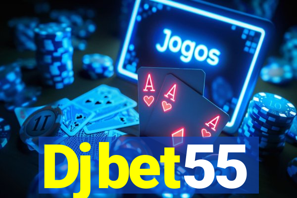 Djbet55