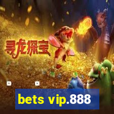 bets vip.888