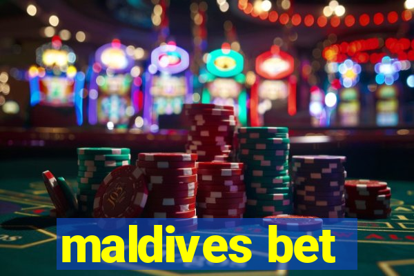 maldives bet