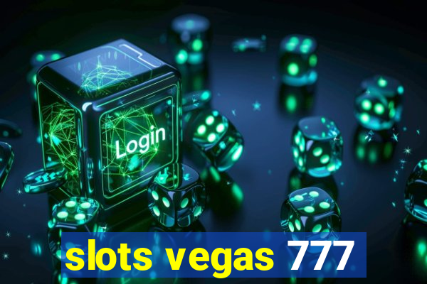 slots vegas 777