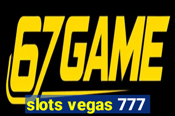 slots vegas 777