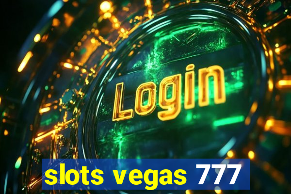 slots vegas 777