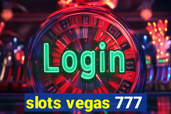 slots vegas 777