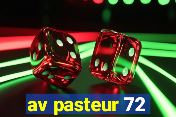 av pasteur 72