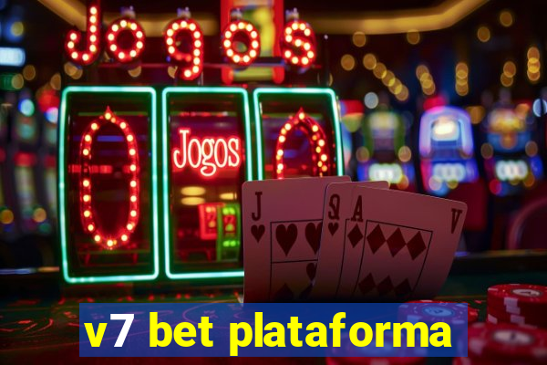 v7 bet plataforma