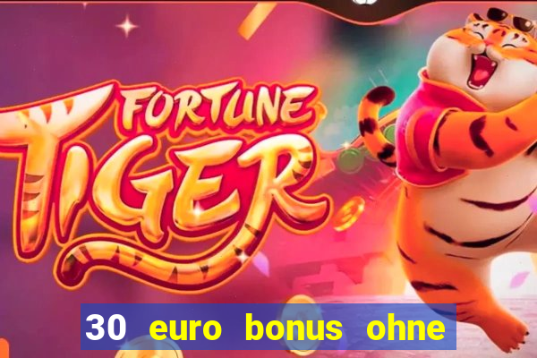 30 euro bonus ohne einzahlung casino 2021