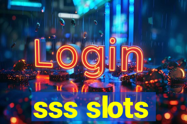 sss slots