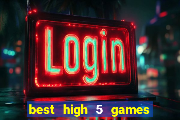 best high 5 games slot sites