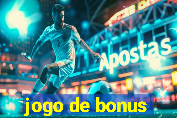 jogo de bonus