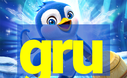 gru