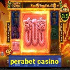 perabet casino