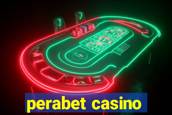 perabet casino