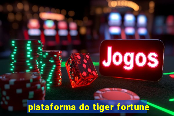 plataforma do tiger fortune