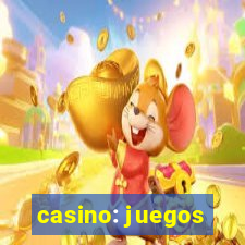 casino: juegos