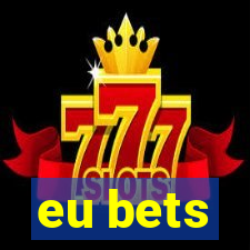 eu bets